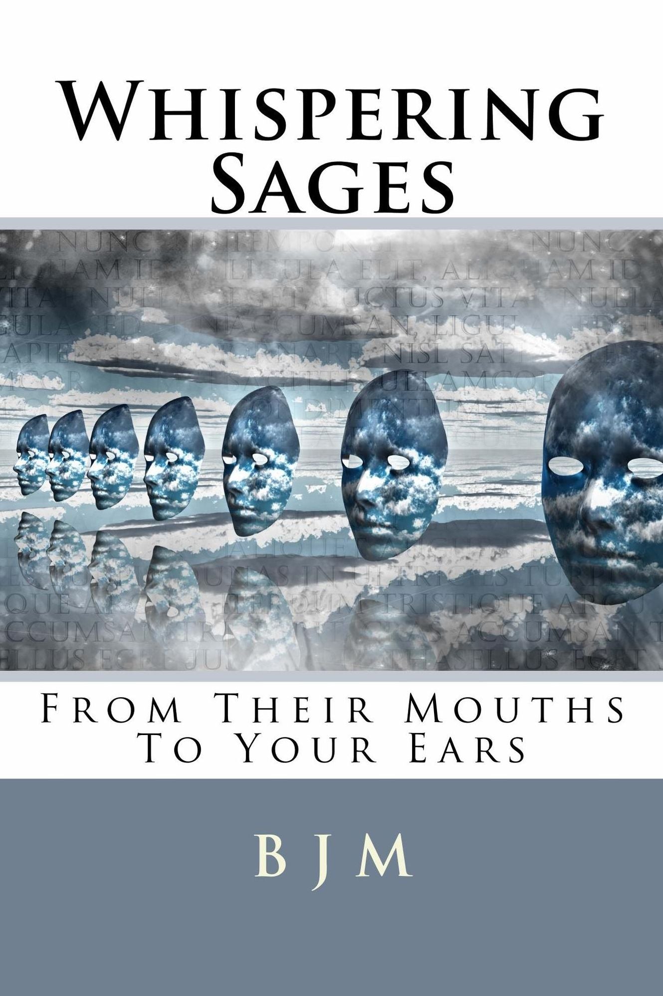 Whispering Sages From Their Mouths To Your Ears