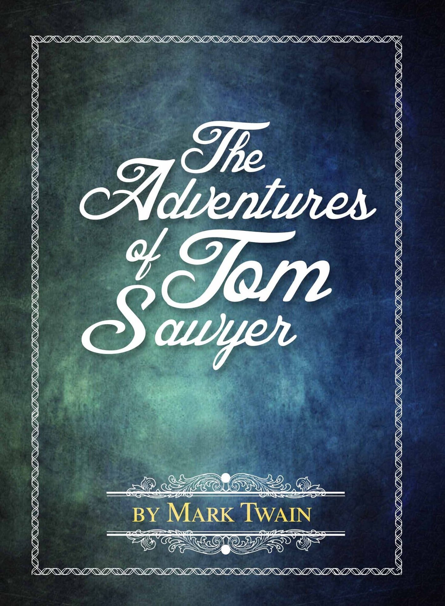 The Adventures of Tom Sawyer