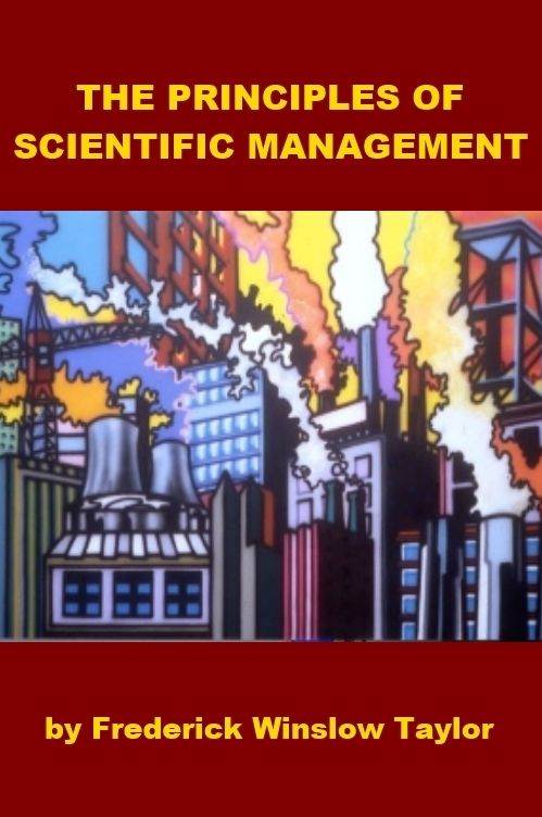 The Principles of Scientific Management