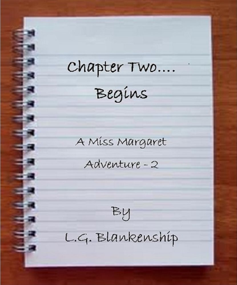 Chapter Two...Begins