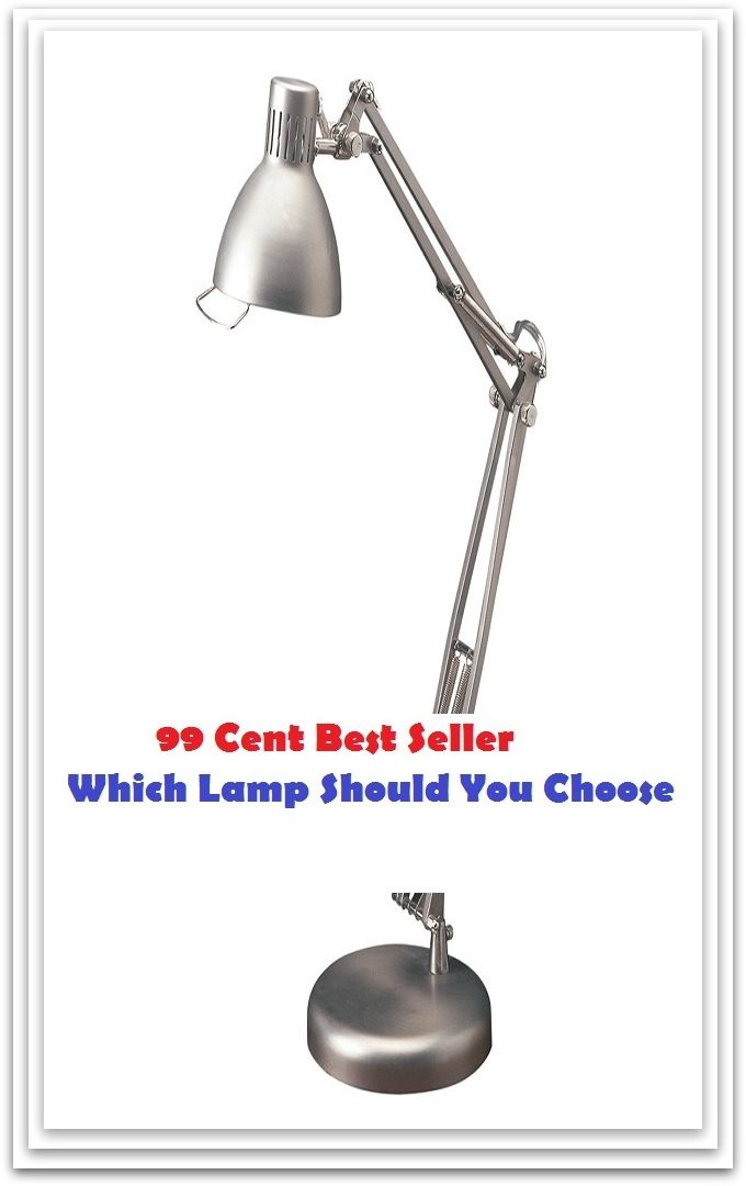 99 Cent Best Seller Which Lamp Should You Choose ( architecture, structural design, building, planning, design, construction, style, manner )