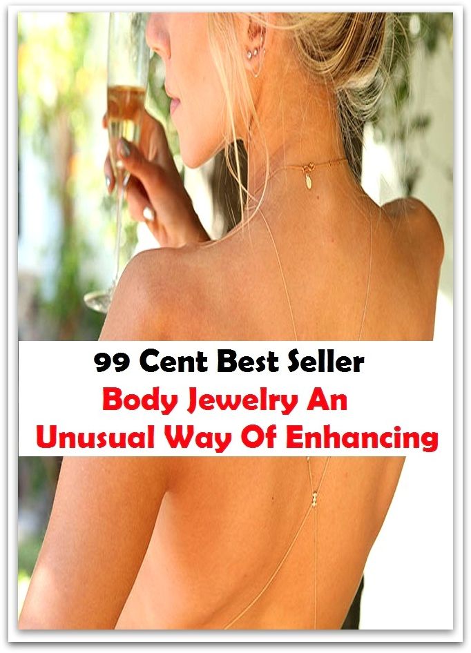 99 Cent Best Seller Body Jewelry An Unusual Way Of Enhancin ( jewellery, jewels, jewel, bling, gemstone, ornament, necklace, earring )