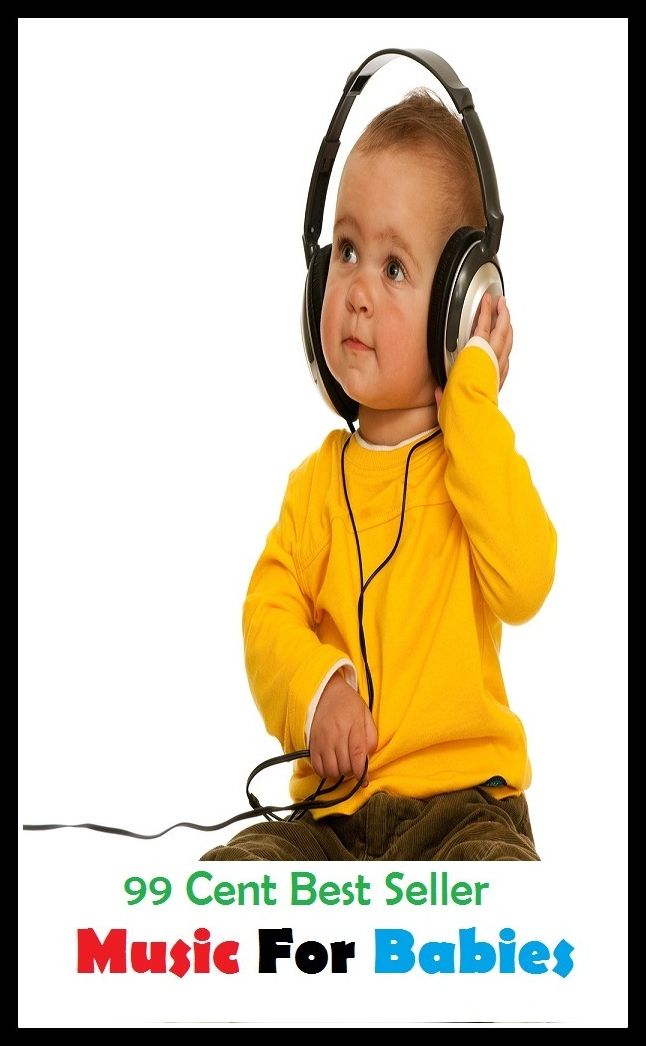 99 Cent Best Seller Music For Babies ( story, tale, narrative, account, yarn, legend, fairy tale, chronicle, anecdote )