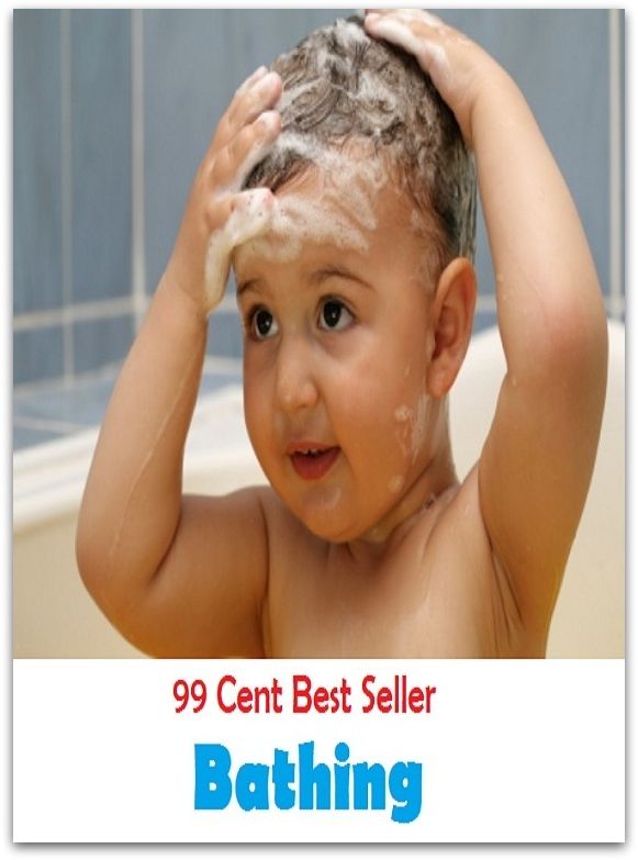 99 Cent Best Seller Bathing ( Theology, Ethics, Thought, Theory, Self Help, Mystery, romance, action, adventure, sci fi, science fiction, drama, horror, thriller, classic, novel, literature, suspense )