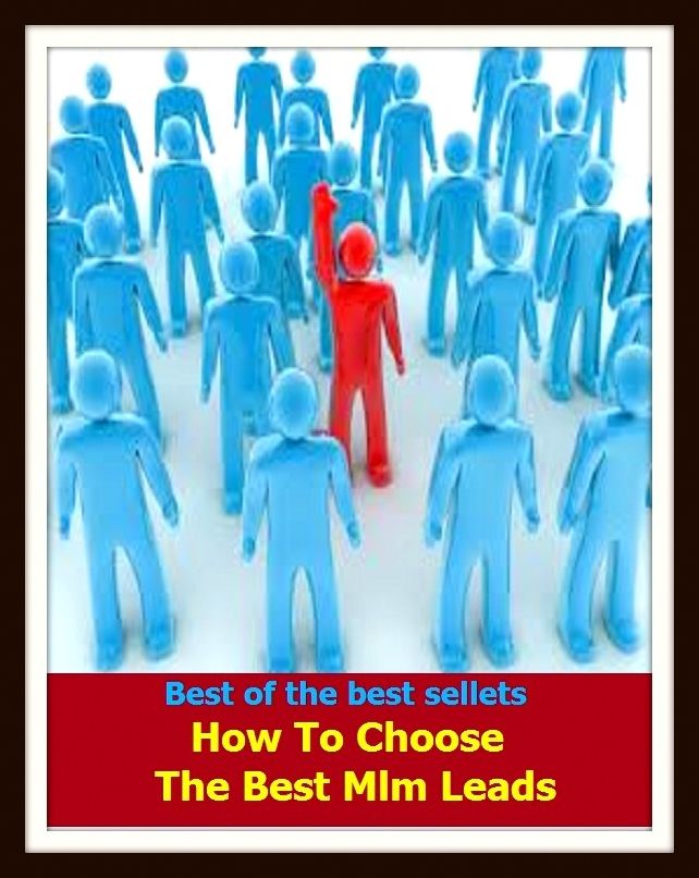 Best of the Best Sellers How To Choose The Best Mlm Leads (advantage, edge, margin, point, start, example, pilot, over, model, ahead)