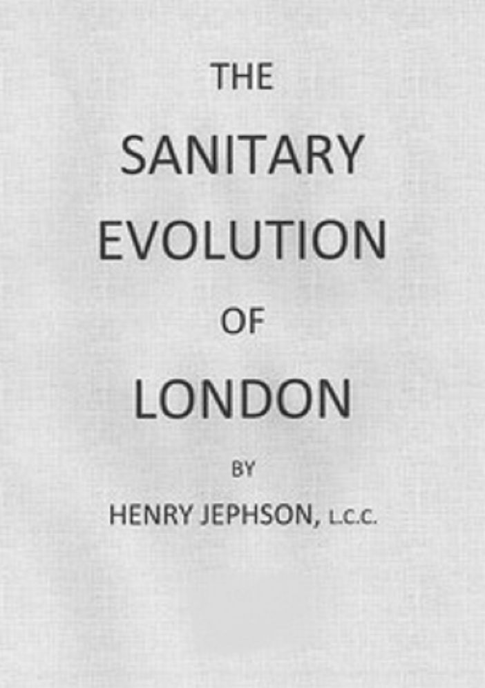The Sanitary Evolution of London