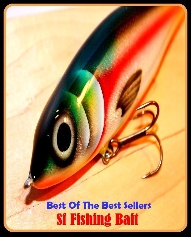 Best of the Best Sellers Sf Fishing Bait ( angling, trawling, trolling, seining, ice fishing, catching fish, sportfishing, go fishing, angle, cast, trawl, troll, seine )