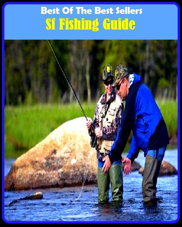 Best of the Best Sellers Sf Fishing Guide ( angling, trawling, trolling, seining, ice fishing, catching fish, sportfishing, go fishing, angle, cast, trawl, troll, seine )