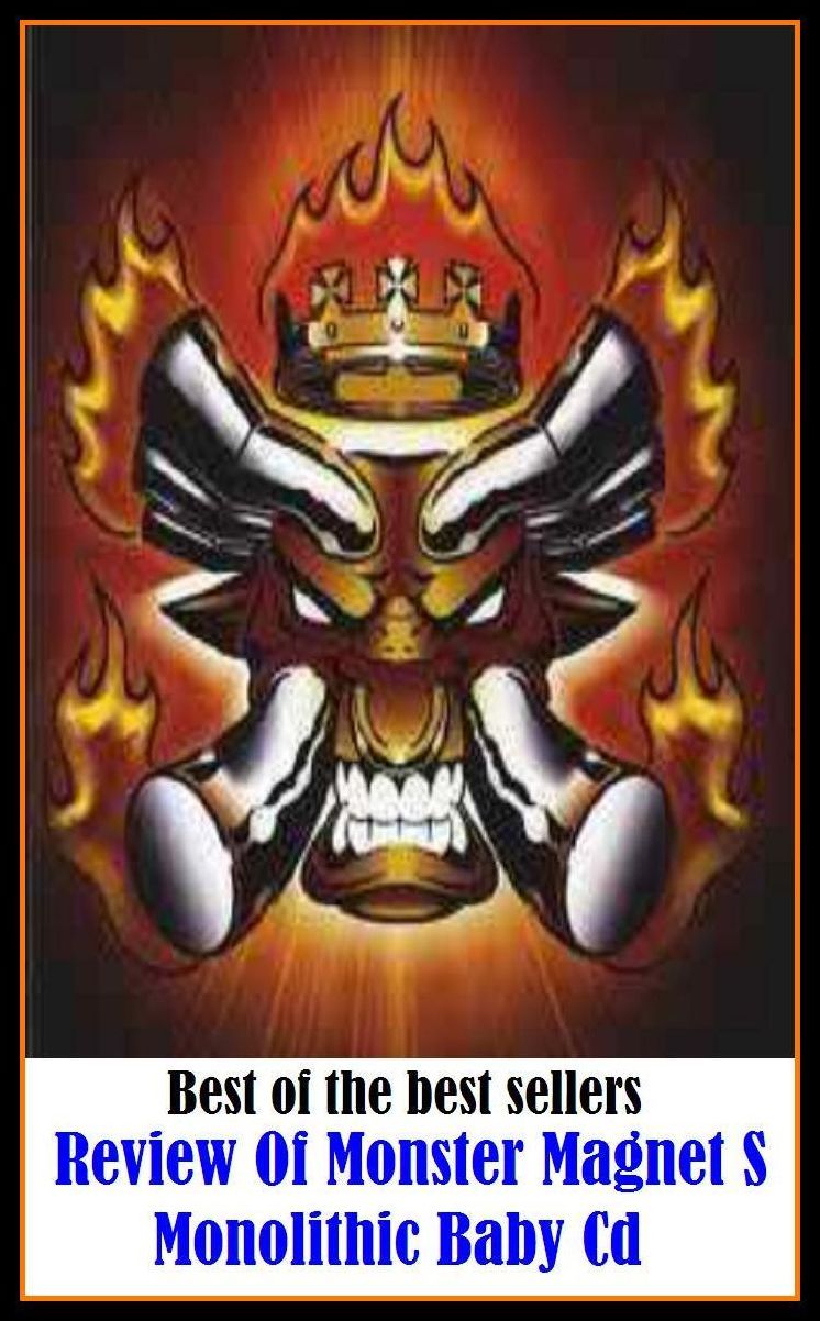 Best of the best sellery Review Of Monster Magnet S Monolithic Baby Cd ( Elzevir, youth, adolescent, youngling, apprentice, younger, babish, young person, baby-doll, young creature, babyish, white liver )