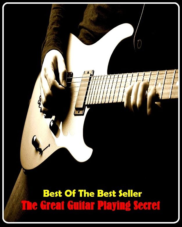 Best of the Best Sellers The Great Guitar Playing Secret (ALGOL, yarn, FORTRAN, wow, Passion play, working, abuse, work, accompany, womanize )