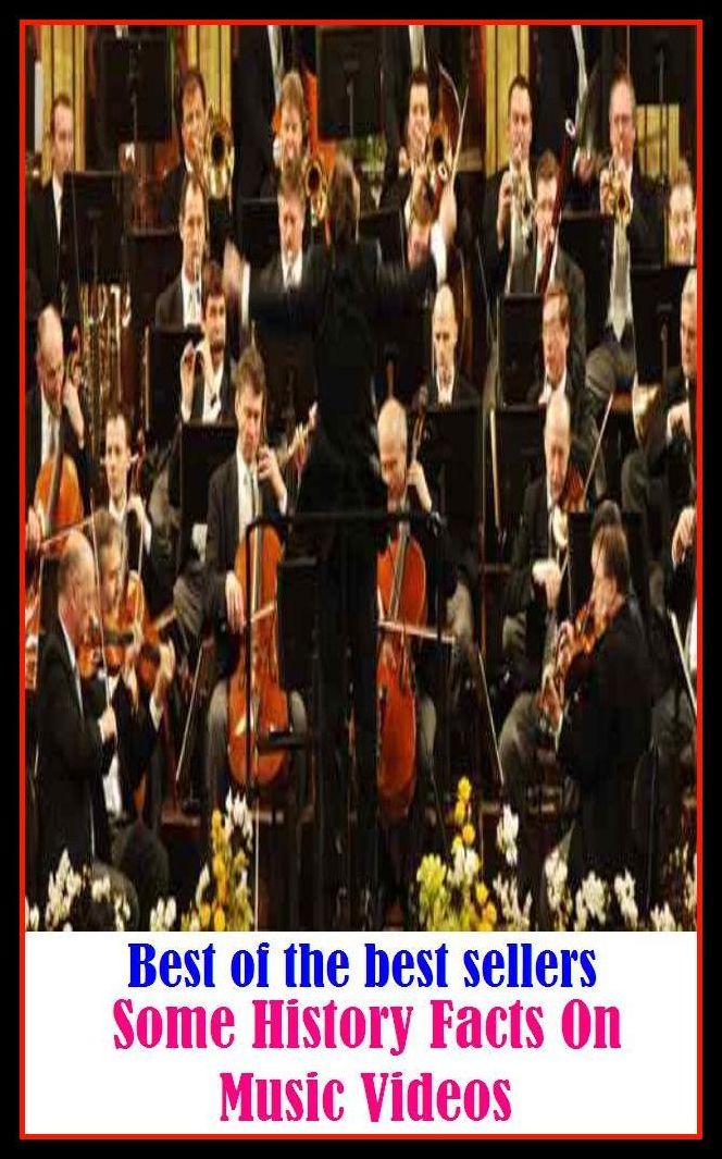 Best of the best sellery Some History Facts On Music Videos ( melody, opera, piece, rap, rock, singing, soul, tune, acoustic, air, bebop, bop, chamber, classical )