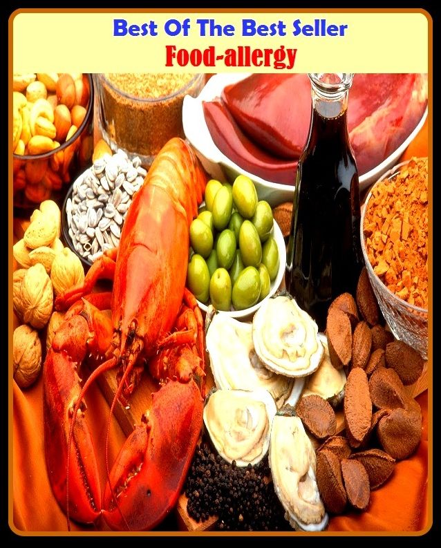 Best of the Best Sellers	Food Allergies	( food, nutrition, victuals, victual, viands, aliment, allergy, aversion, enmity, disgust, distaste, indisposition )