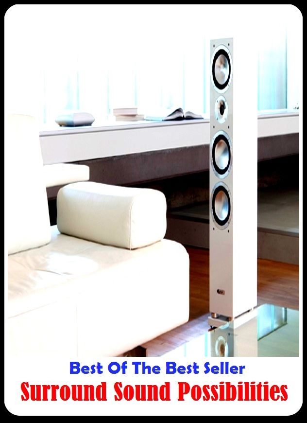 Best of the Best Sellers Surround Sound Possibilities (surrogate ship, supererogation, surrogate, surround, surround sound, surrounded, surrounding, surroundings, surrounds, surrounds me)