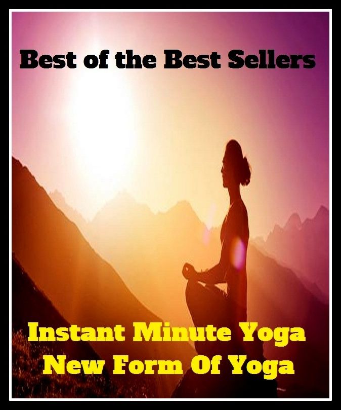 Yoga: Instant 1 Minute Yoga! The New Form Of Yoga	 ( urgent, exigent, imperative, imperious, indispensable, instant, banana, tissue, art, plantain, lunar digit, minute, discipline of yoga, yoga )