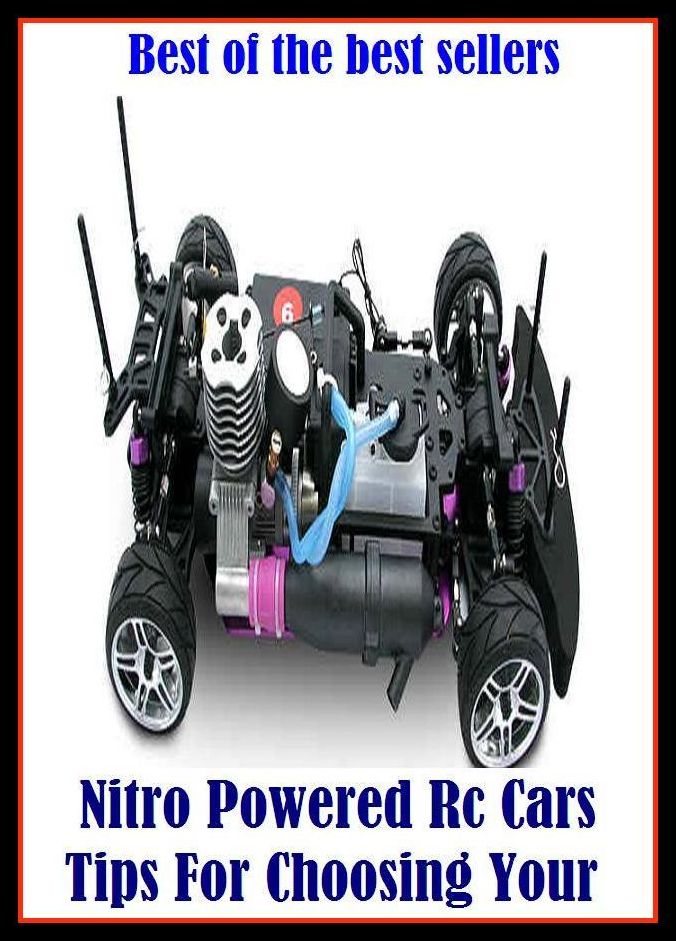 Best of the best sellers Nitro Powered Rc Cars Tips For Choosing Your ( way, method, means, technique, mode, system, approach, manner, line of attack, routine )