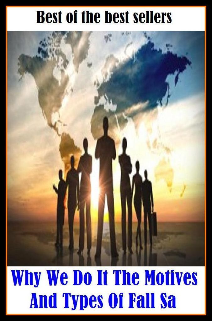 Best of the best sellers Why We Do It The Motives And Types Of Fall Sa ( way, method, means, technique, mode, system, approach, manner, line of attack, routine )