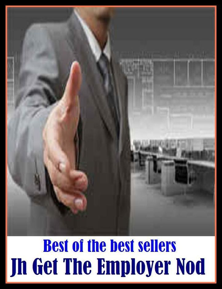 Best of the best sellers Jh Get The Employer Nod ( way, method, means, technique, mode, system, approach, manner, line of attack, routine )