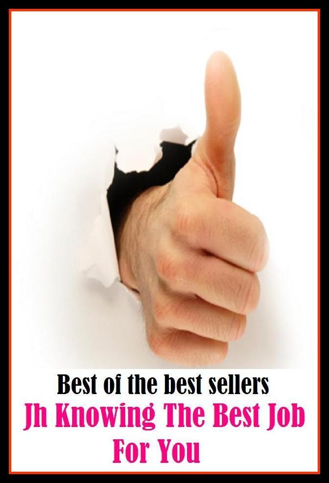 Best of the best sellers Jh Knowing The Best Job For You ( way, method, means, technique, mode, system, approach, manner, line of attack, routine )