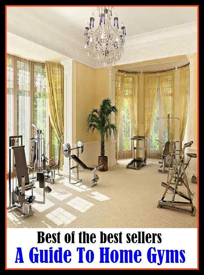 Best of the best sellers A Guide To Home Gyms ( way, method, means, technique, mode, system, approach, manner, line of attack, routine )