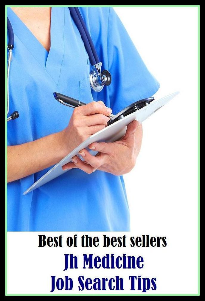 Best of the best sellers Jh Medicine Job Search Tips ( exercise, meditation, acupuncture, disease, digestive system, formula, medicine, remedy, fix, treatment, action, conduct, behavior, handling, fitness, vitamins )
