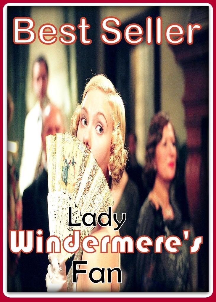 Best Seller Lady Windermere's Fan ( adventure, fantasy, romantic, action, fiction, humorous, historical, romantic, thriller, crime, journey, battle, war, science fiction, amazing, Greeks, Trogan war, romance )