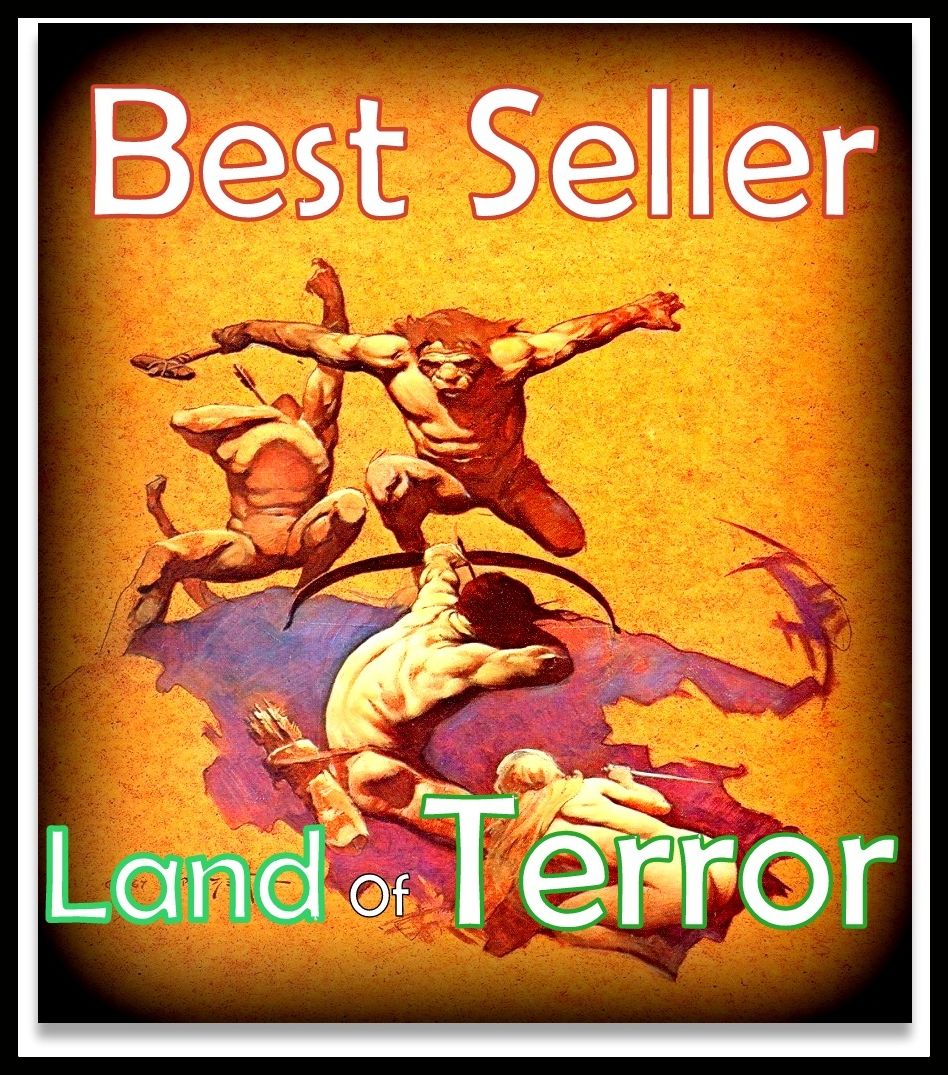 Best Seller Land of Terror ( adventure, fantasy, romantic, action, fiction, humorous, historical, romantic, thriller, crime, journey, battle, war, science fiction, amazing, Greeks, Trogan war, romance )