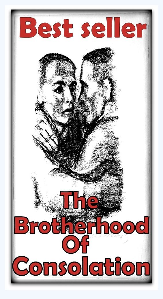 Best Seller The Brotherhood of Consolation ( adventure, fantasy, romantic, action, fiction, humorous, historical, romantic, thriller, crime, journey, battle, war, science fiction, amazing, Greeks, Trogan war, romance )