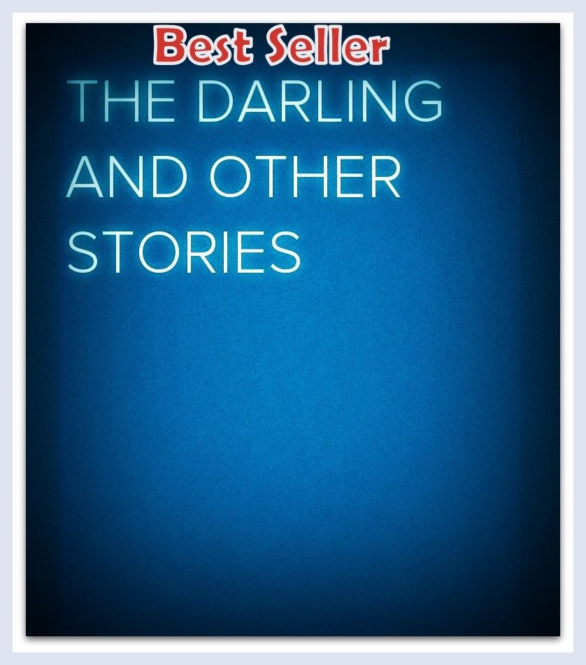 Best Seller The Darling and Other Stories ( mythology, myths, legends, folklore, tradition, folk tales, fairy tales )