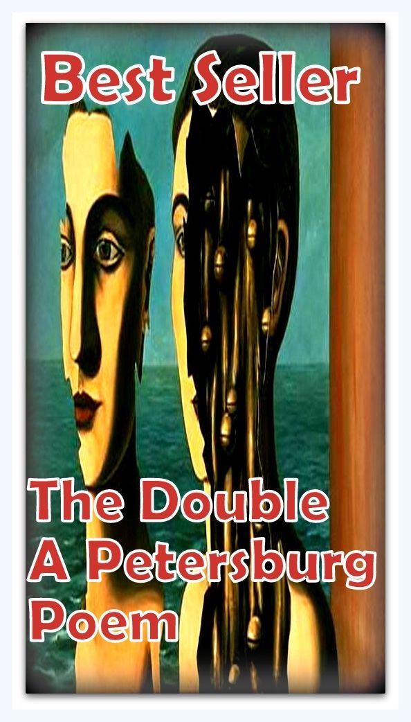 Best Seller The Double: A Petersburg Poem ( ancient poem, classical poem, epic, theology, English poetry, poem, poems, poet, poetry, literature, Edgar Allan poem, plays, works )