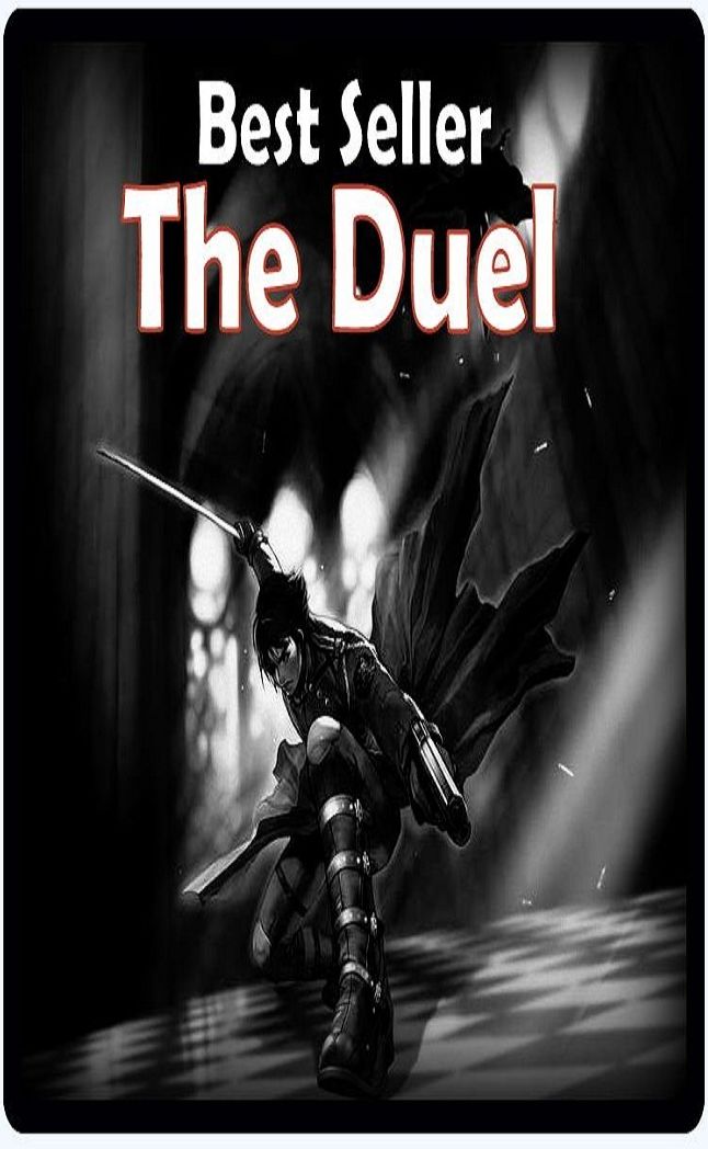 Best Seller The Duel ( adventure, fantasy, romantic, action, fiction, humorous, historical, romantic, thriller, crime, journey, battle, war, science fiction, amazing, Greeks, Trogan war, romance )