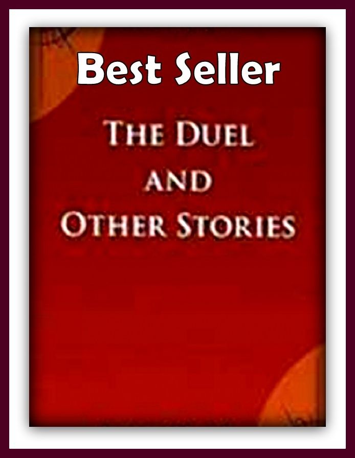 Best Seller The Duel and Other Stories ( adventure, fantasy, romantic, action, fiction, humorous, historical, romantic, thriller, crime, journey, battle, war, science fiction, amazing, Greeks, Trogan war, romance )