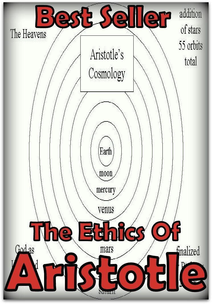 Best Seller The Ethics of Aristotle ( epic, fantasy, thriller, ethical, moral, logic comments, Mystery, romance, action, adventure, science fiction, drama, comedy, blackmail, humor classic, novel, literature, suspense )