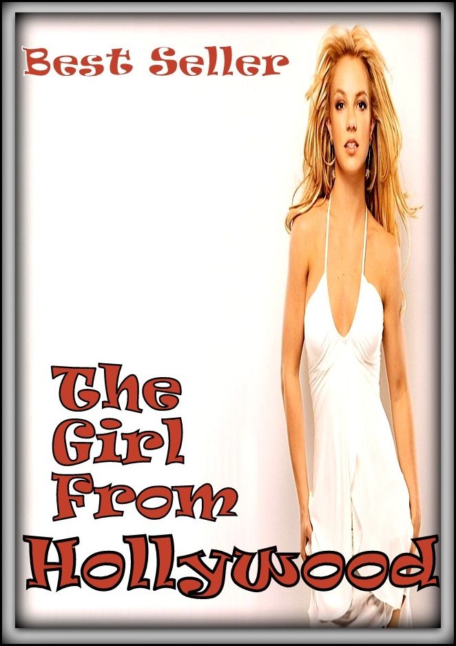 Best Seller The Girl from Hollywood ( story, tale, narrative, account, yarn, legend, fairy tale, chronicle, anecdote )