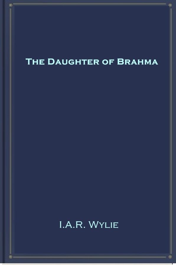 The Daughter of Brahma