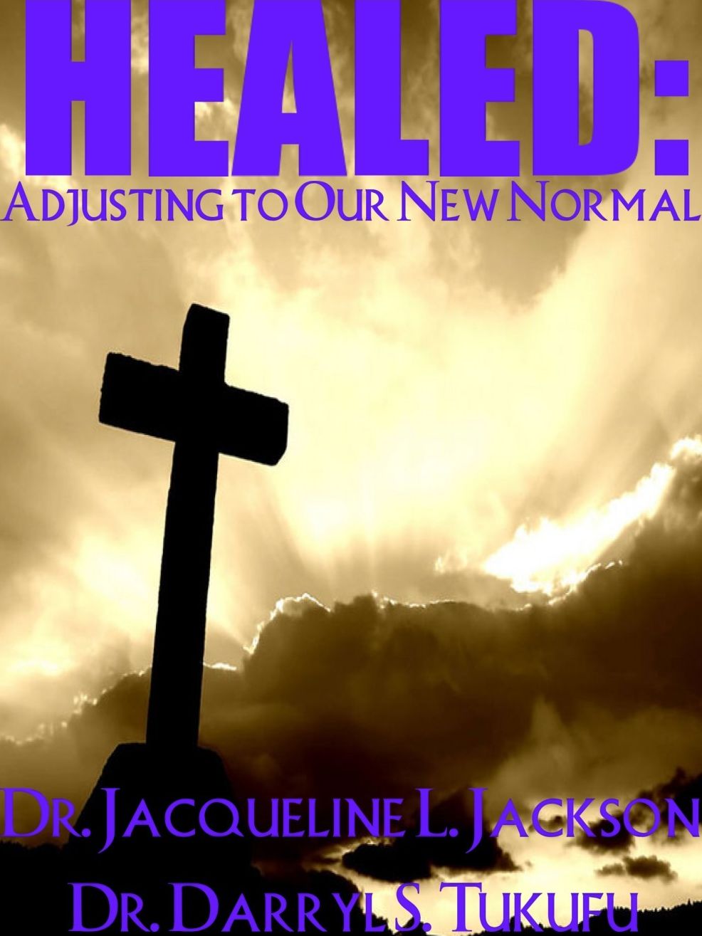 HEALED: Adjusting to Our New Normal