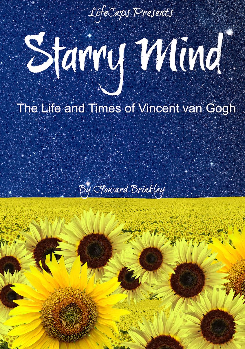 Starry Mind: The Life and Times of Vincent van Gogh