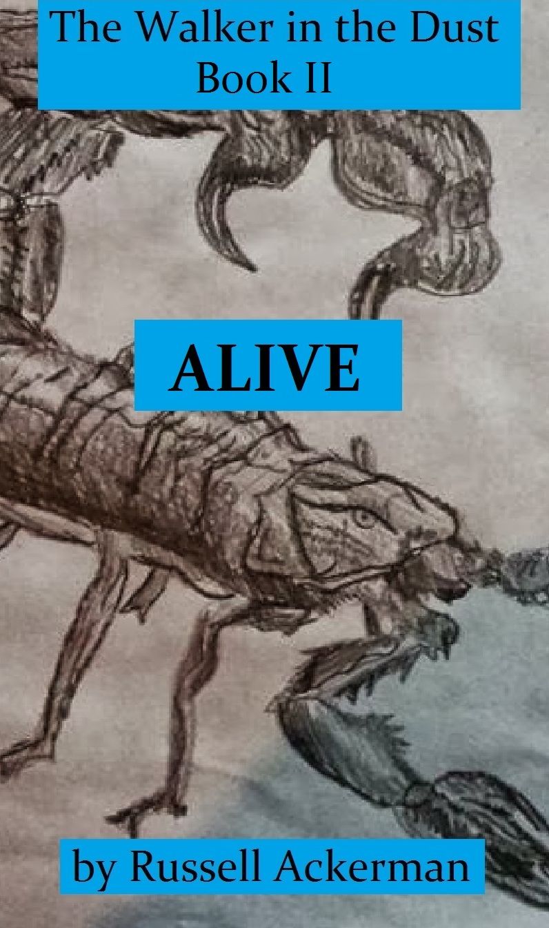 Alive: The Walker in the Dust, book 2