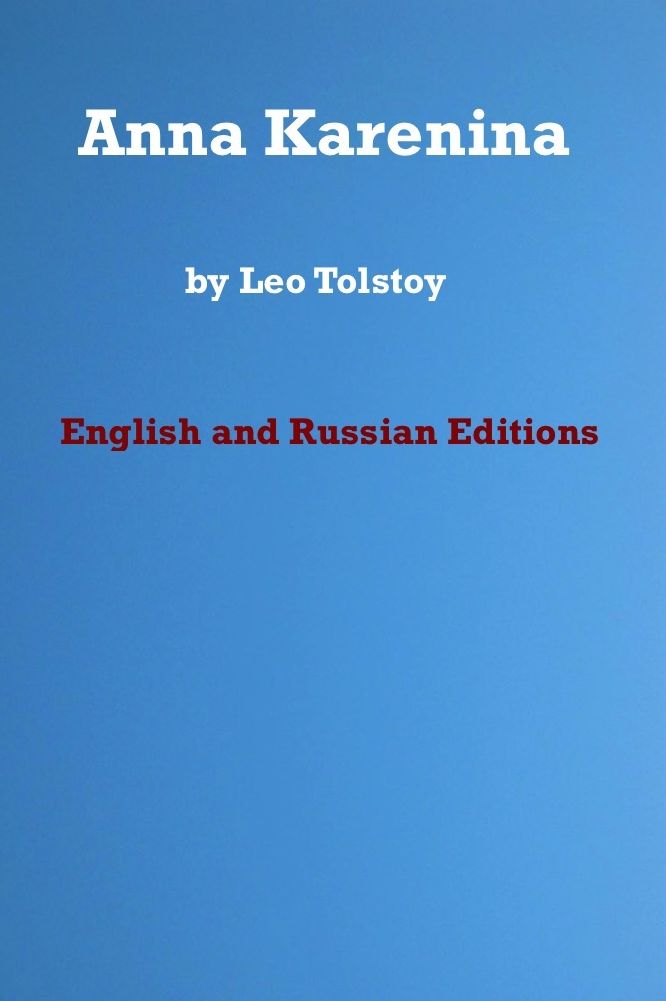 Anna Karenina - English and Russian Editions