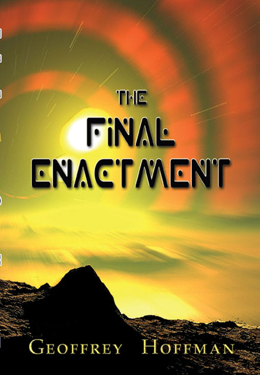 The Final Enactment