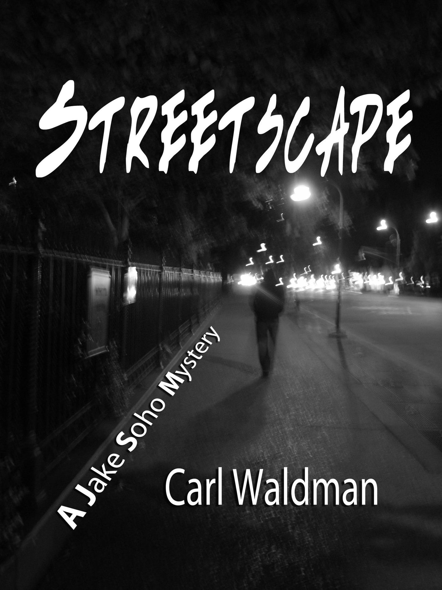 Streetscape: A Jake Soho Mystery