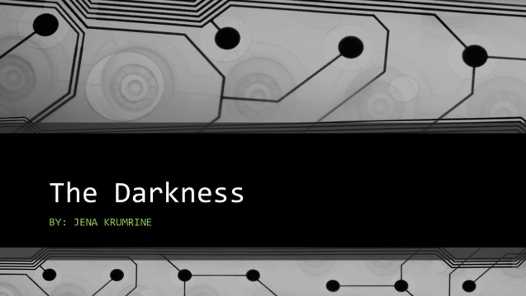 The Darkness