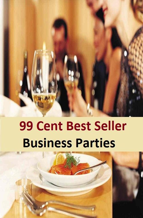 99 Cent Best Seller Business Parties ( Managing a Business, Running a Business, Car Salesman, Energy Saving, Energy Efficiency, Home Based Businesses, Life insurance, Office Equipment, Marketing More, insurance sales )