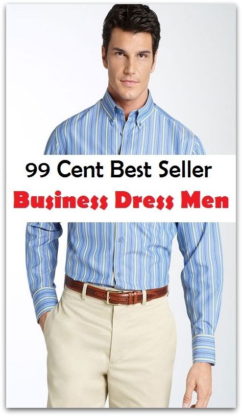 99 Cent Best Seller Business Dress Men ( Managing a Business, Running a Business, Energy Efficiency, Energy Saving, Energy Efficiency, Home Based Businesses, Saving Energy, Office Equipment, Marketing More, Business Owner )
