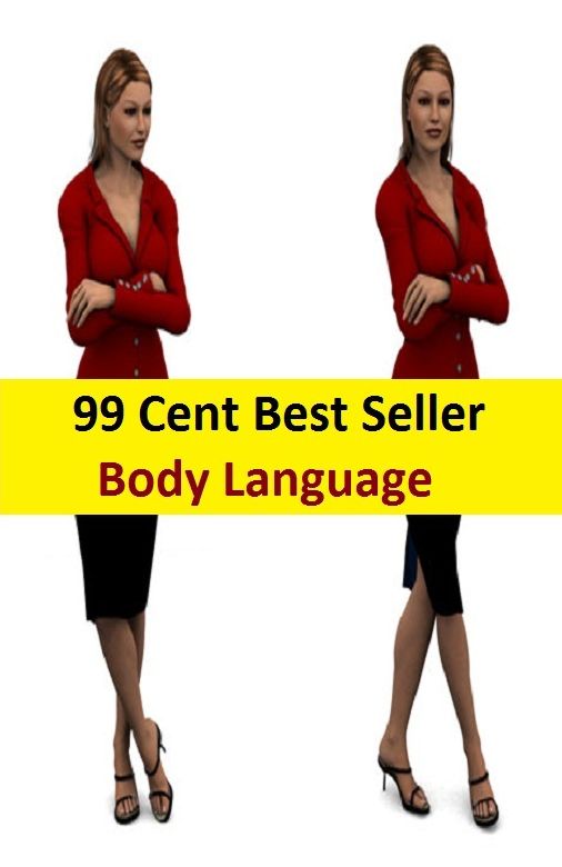 99 Cent Best Seller Body Language ( Managing a Business, Running a Business, Car Salesman, Energy Saving, Energy Efficiency, Home Based Businesses, Life insurance, Office Equipment, Marketing More, insurance sales )
