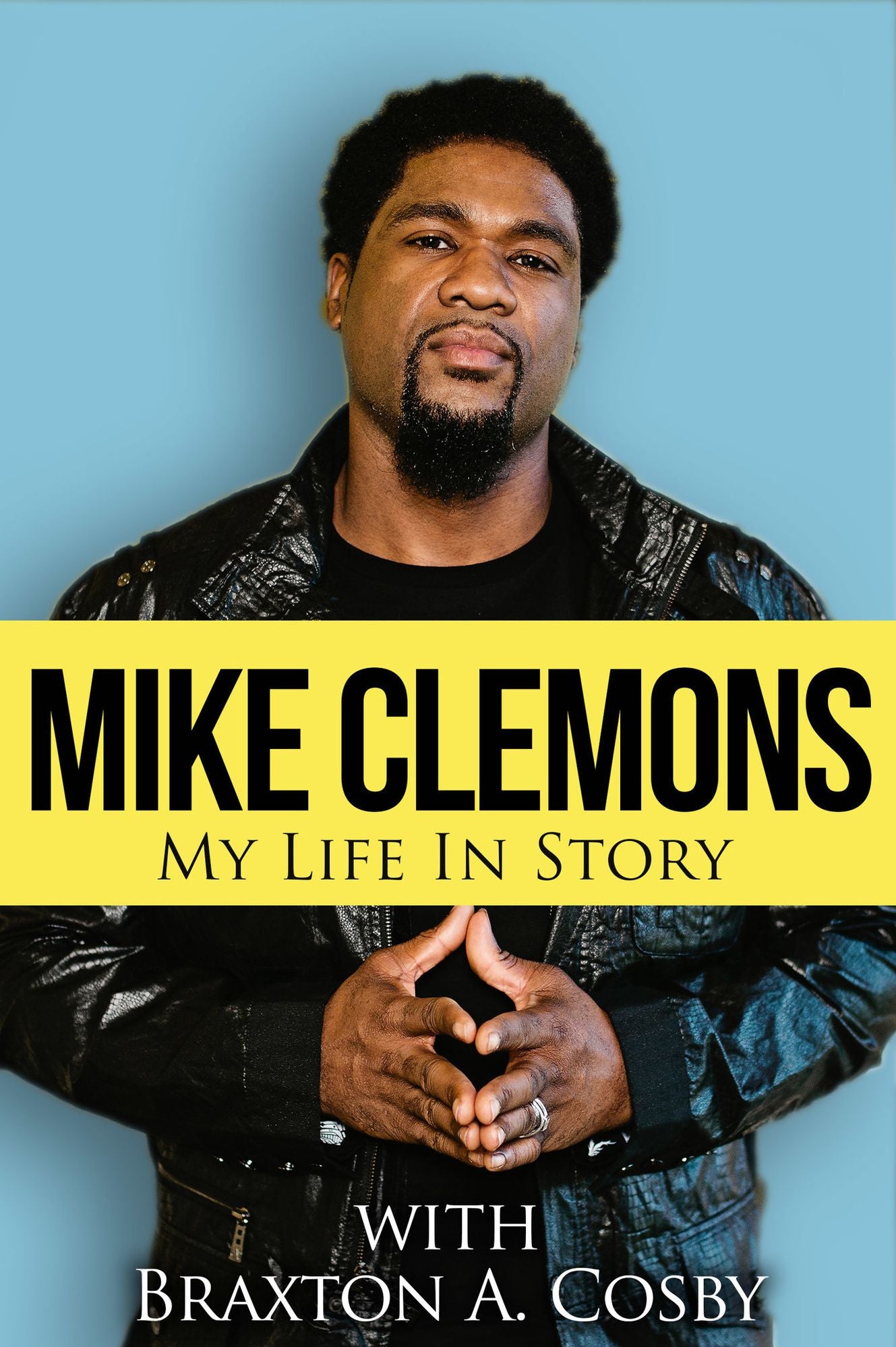 Mike Clemons: My Life In Story