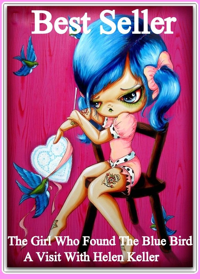 Best Sellers The Girl Who Found the Blue Bird: A Visit with Helen Keller (Forgotten Books is a publisher of historical writings, such as: Philosophy, Classics, Science, Religion, History, Folklore and Mythology )