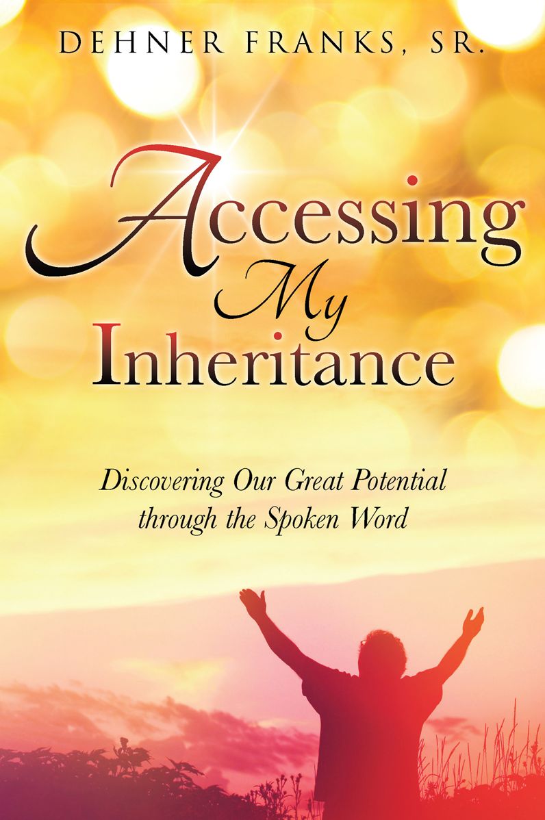 Accessing My Inheritance
