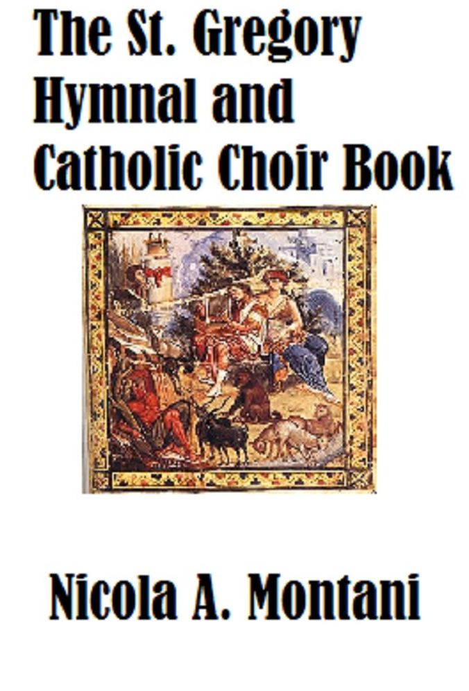 The St. Gregory Hymnal and Catholic Choir Book