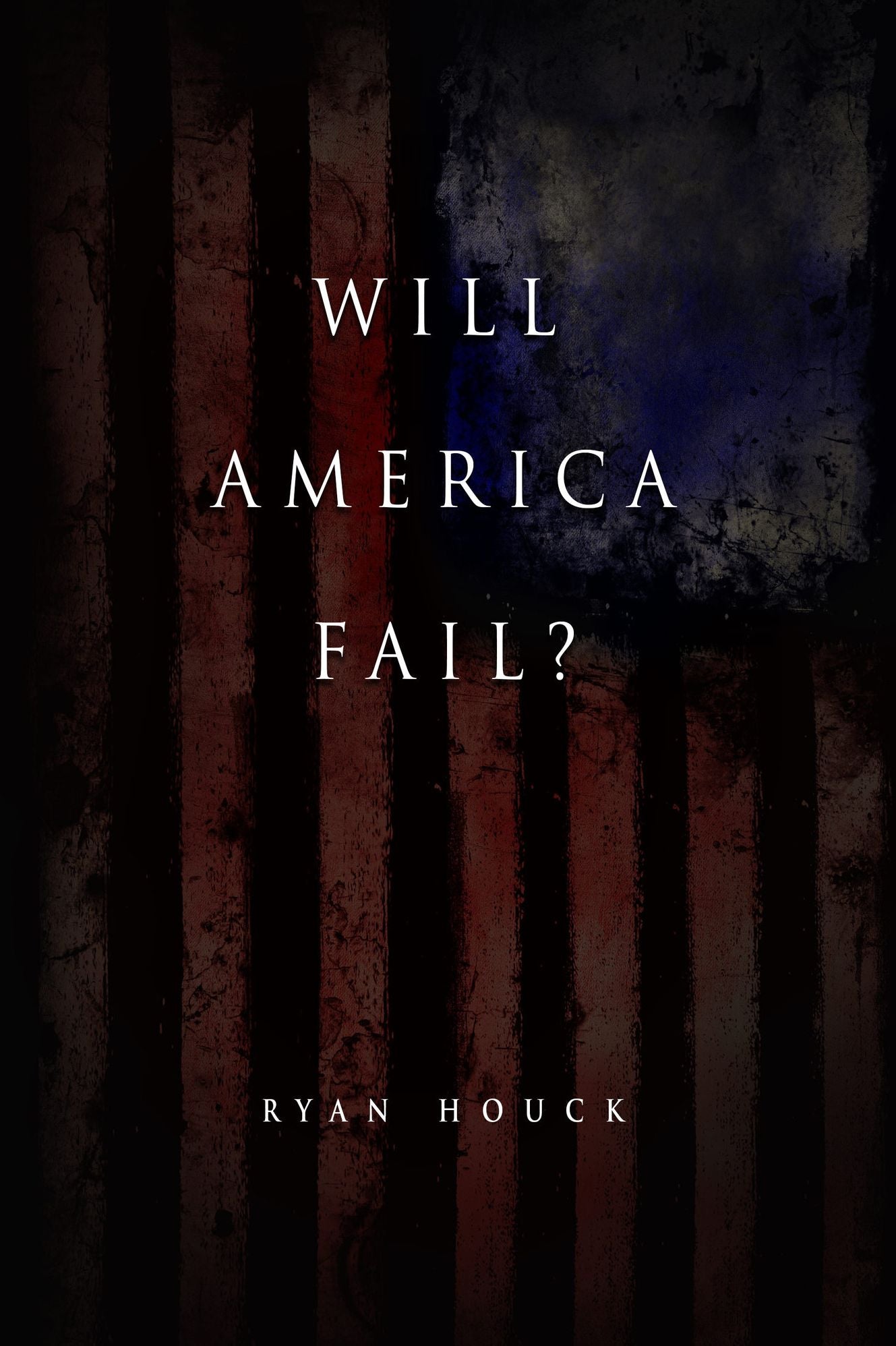 Will America Fail?: The Case for Hope