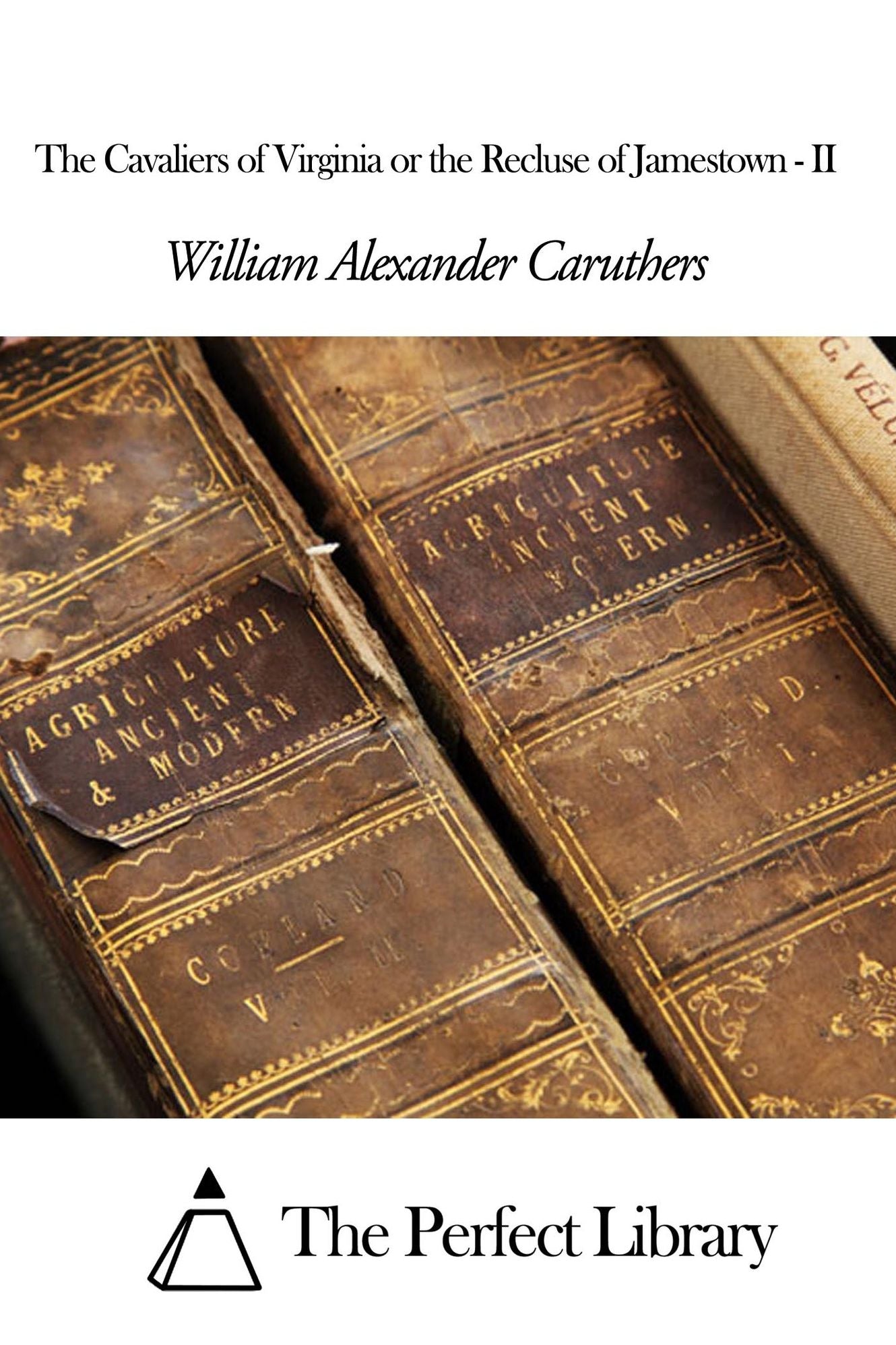 The Cavaliers of Virginia or the Recluse of Jamestown - II